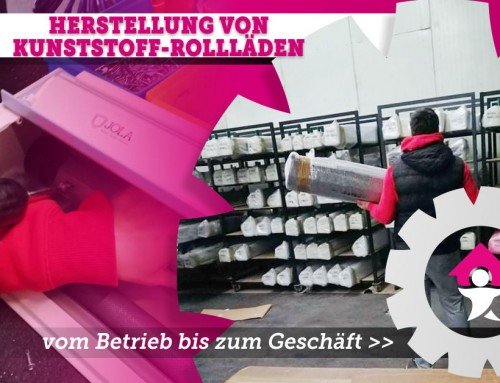 Herstellung von Kunststoff-Rollläden – von der Fabrik bis zum Geschäft